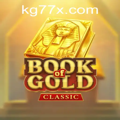 Unveiling the Mysteries of BookOfGoldClassic: A Journey Through Ancient Riches with KG77