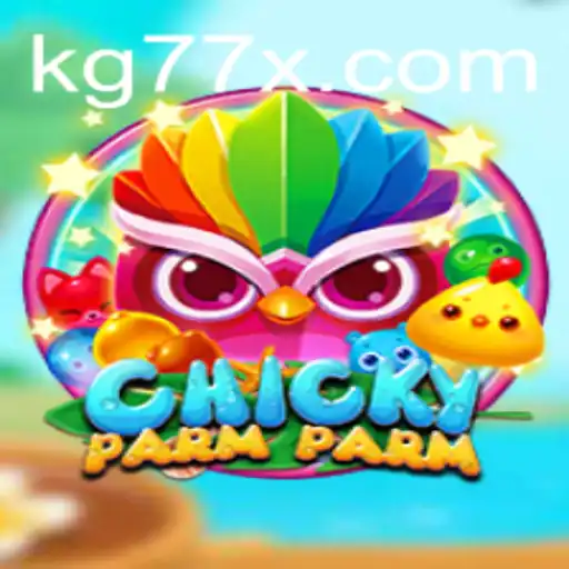Explore the Exciting World of ChickyParmParm: A Game of Strategy and Innovation