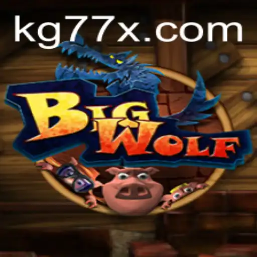 Exploring the World of BigWolf: A Thrilling Game with Endless Adventure