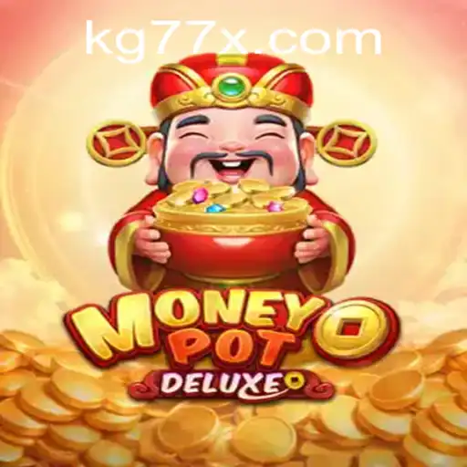 Discover the Thrilling Adventure of MoneyPotDELUXE: Unveiling the World of KG77