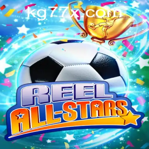 Step into the Thrilling World of 'ReelAllStars': A Deep Dive into KG77 Gaming Phenomenon