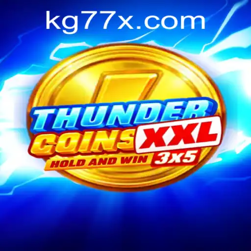 Discover the Exciting World of ThunderCoinsXxl and the Influence of KG77