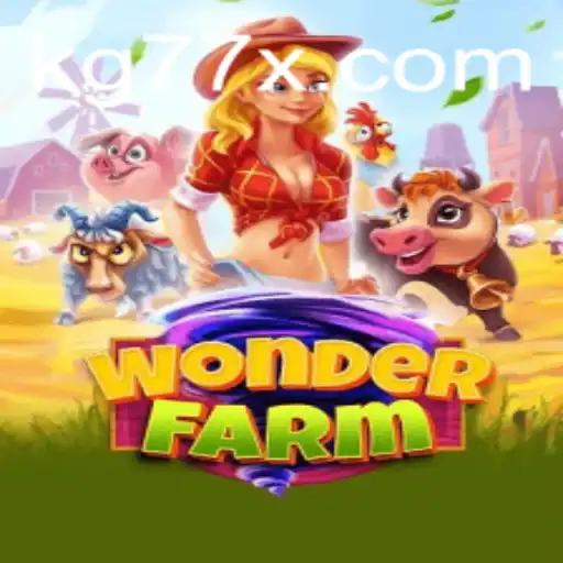 Discovering WonderFarm: The Enchanting World of KG77